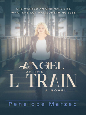 cover image of Angel of the L Train